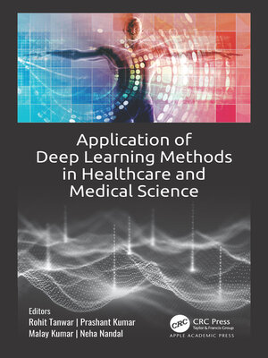 cover image of Application of Deep Learning Methods in Healthcare and Medical Science